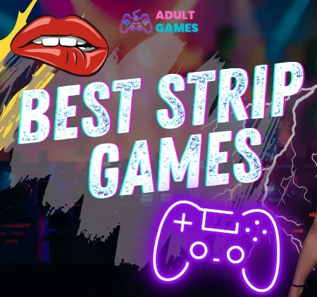 7 Best Strip Games for Parties & Nights In