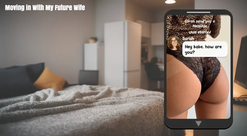 Moving in With My Future Wife