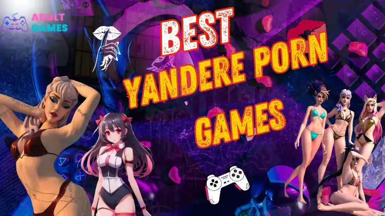 Best Yandere Porn Games