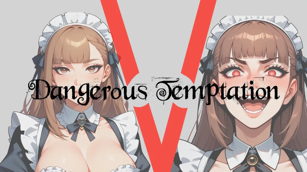 Dangerous Temptation
