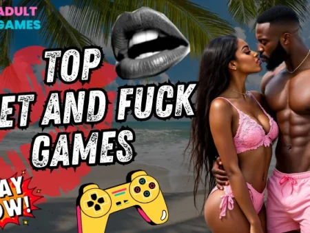 Top 8 Meet and Fuck Games: Warning—The Wildest List Online